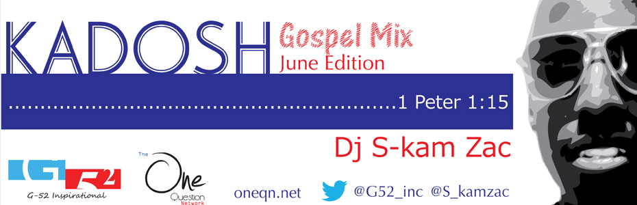 Kadosh June Edition - DJ S-kam Zac