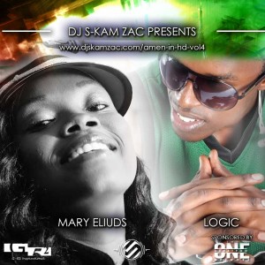 AMEN IN HD 4 MARY and LOGIC - DJ S-kam Zac