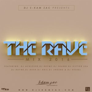 The Rave Mix 2016- #TheRaveMix16