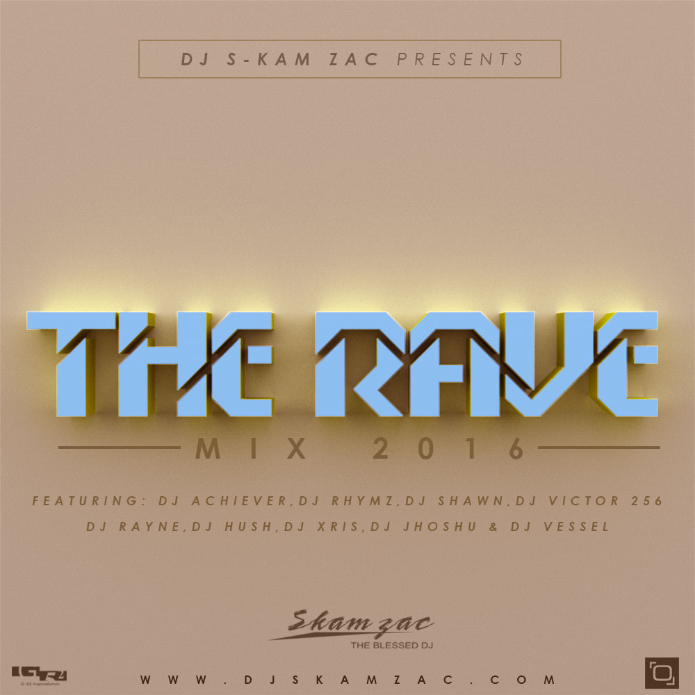 The Rave Mix 2016- #TheRaveMix16