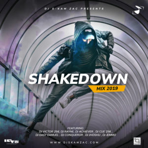 ShakedownMix 2019 - Dj S-kam Zac